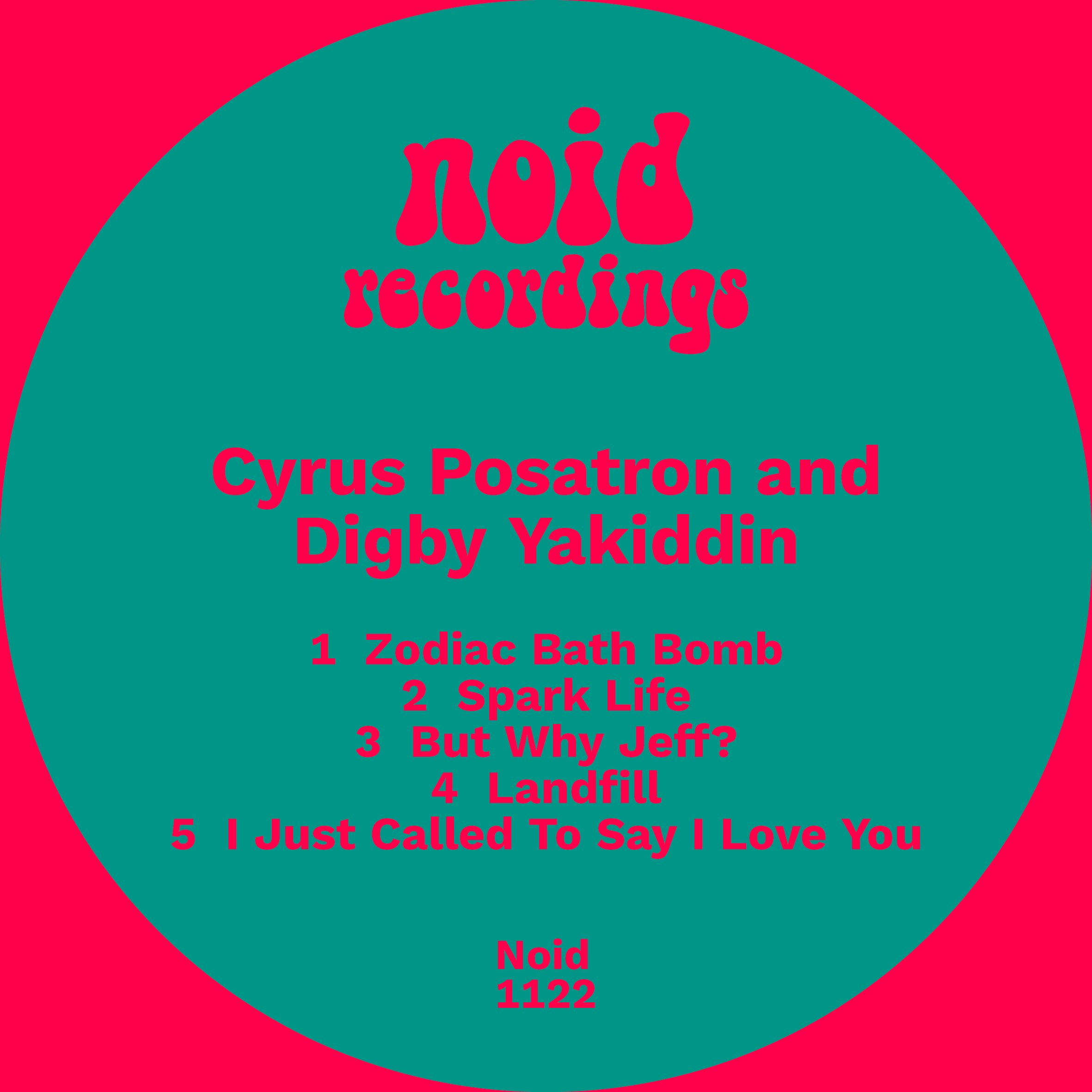 Cyrus Posatron and Digby Yakiddin – Zodiac Bath Bomb (2026 re-release) vinyl cover
