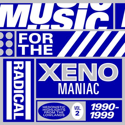 V/A - MUSIC FOR THE RADICAL XENOMANIAC VOL. 2 (HEDONISTIC HIGHLIGHTS FROM THE LOWLANDS 1990 - 1999) (12" Vinyl) - SoundGround музикален магазин