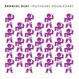 BRONSKI BEAT - Truthdare Doubledare (LP, Purple Vinyl) 1
