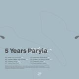Cinthie, Fireground, Toobris, DJ Babatr, DJ Maria, Isabel Soto, Nesa Azadikhah, ZiM - 5 Years Paryìa (Compilation) 2x12" LP 2