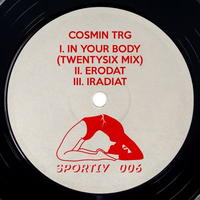Cosmin TRG - IN YOUR BODY (TWENTYSIX MIX) (12" Excl) - SoundGround музикален магазин