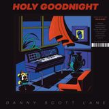 Danny Scott Lane - Holy Goodnight 2