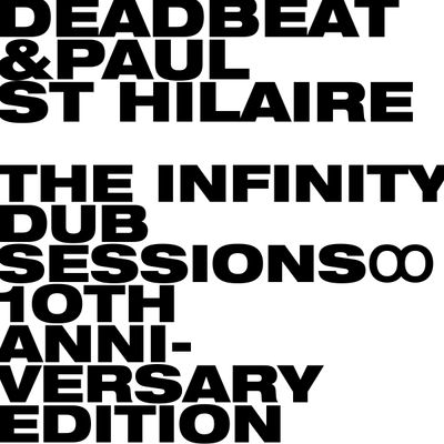 Deadbeat And Paul St Hilaire - The Infinity Dub Sessions (2026 Reissue) (2LP Excl) - SoundGround музикален магазин