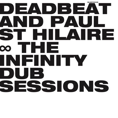 Deadbeat And Paul St Hilaire - The Infinity Dub Sessions (2026 Repress) (2LP Excl) - SoundGround музикален магазин