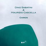 Dino Sabatini & Maurizio Cascella - Chiron (2026 repress) 1