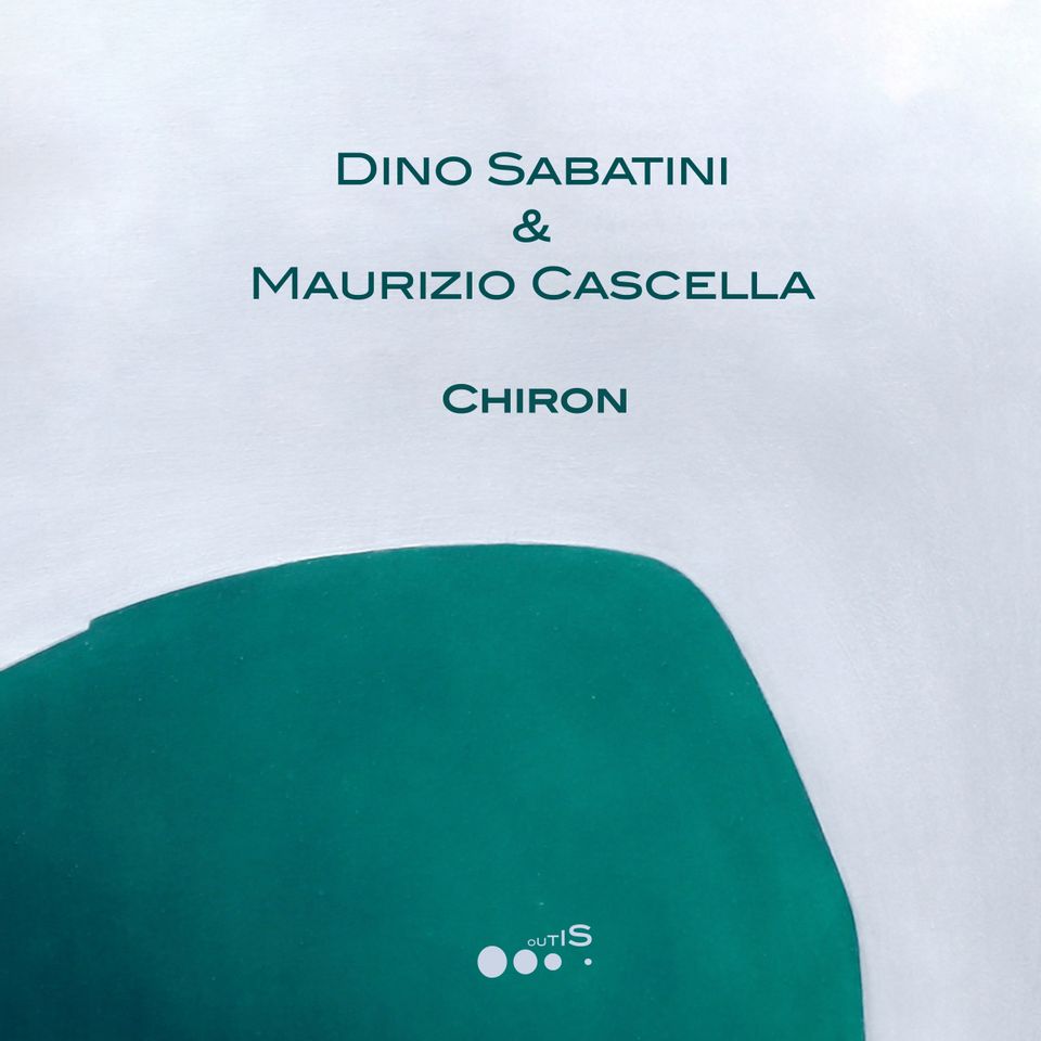 Dino Sabatini & Maurizio Cascella - Chiron (2026 repress)