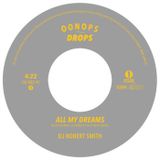 DJ Robert Smith feat. Slimkid & K-Natural - All My Dreams 1