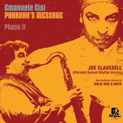 Emanuele Cisi - Pharoah's Message Phase II (Joe Claussell rmx) (Didje Doo / WATH rmx) (12" Excl) - SoundGround музикален магазин