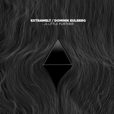 Extrawelt & Dominik Eulberg - A Little Further (2025 Repress) (12" Vinyl) - SoundGround музикален магазин