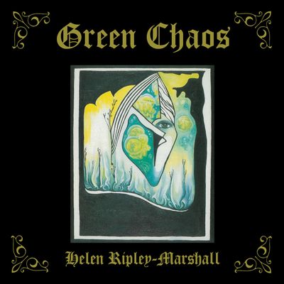 Helen Ripley-Marshall - Green Chaos (LP) (LP Excl) - SoundGround музикален магазин