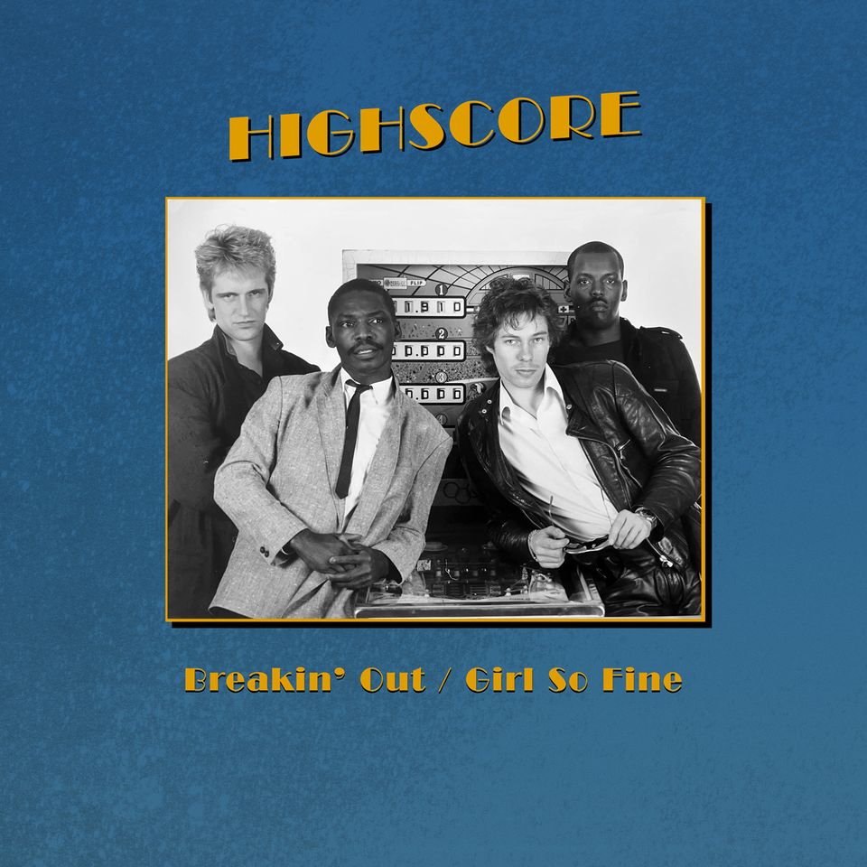 Highscore - Breakin' Out / Girl So Fine