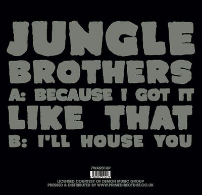 Jungle Brothers - Because I Got It Like That / I'll House You (7" Vinyl) - SoundGround музикален магазин