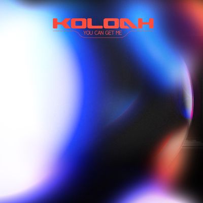 Koloah - You Can Get Me (Incl Binary Digit Remix) (12" Excl) - SoundGround музикален магазин