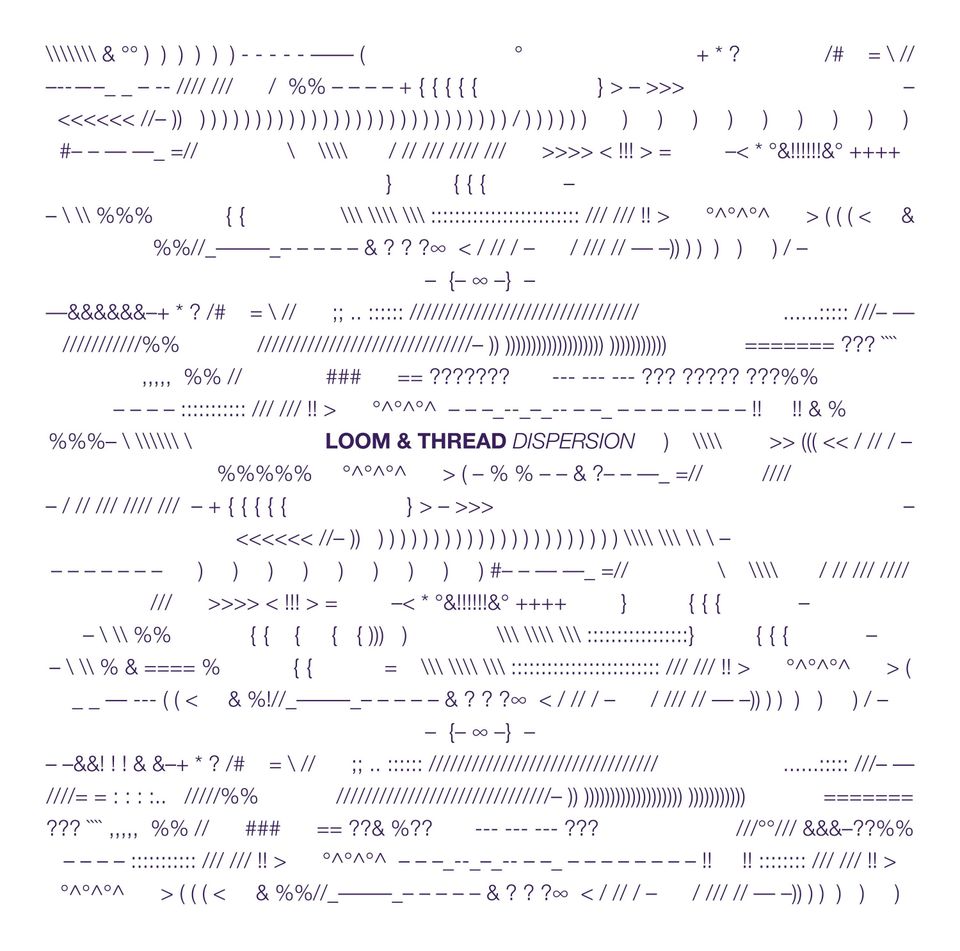 Loom & Thread - Dispersion (LP)