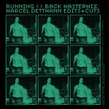 Marcel Dettmann - Running Back Mastermix: Marcel Dettmann - Edits & Cuts (3LP) (Repress) 3