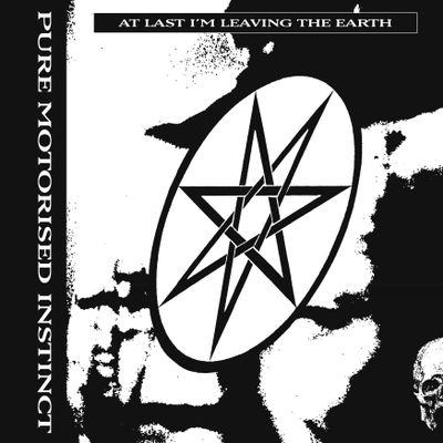 Pure Motorised Instinct - At Last I'm Leaving The Earth (LP) - SoundGround музикален магазин
