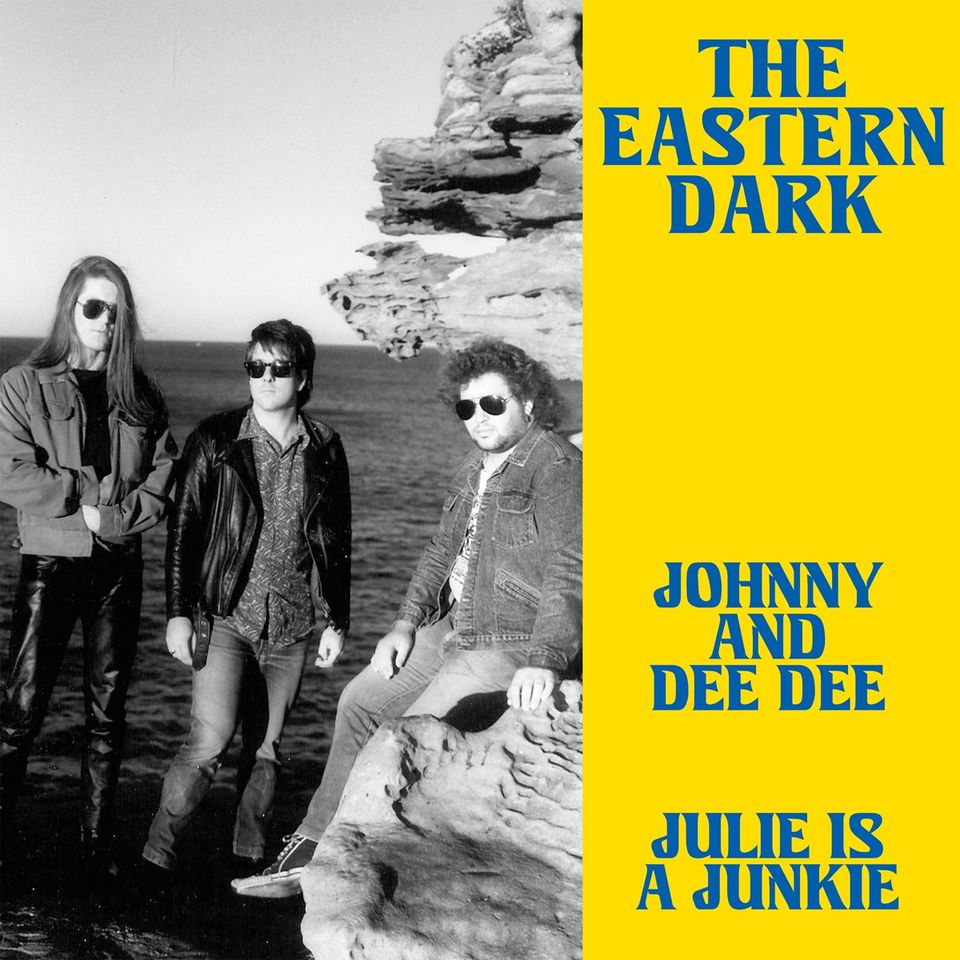 THE EASTERN DARK - Johnny And Dee Dee / Julie Is A Junkie - RSD YELLOW VINYL, LTD