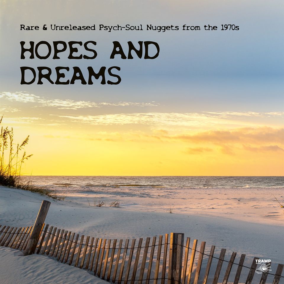 Various Artists - HOPES AND DREAMS - Rare & Unreleased Psych-Soul Nuggets from the 1970s